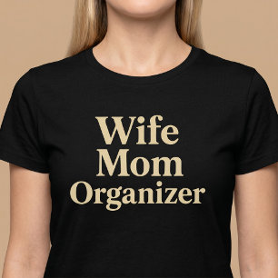 Ehefrau Mama Organisatorin T-Shirt