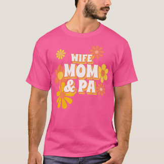 EHEFRAU MAMA PA PHYSIKANISCHE HILFE QUOTEN TYPOGRA T-Shirt