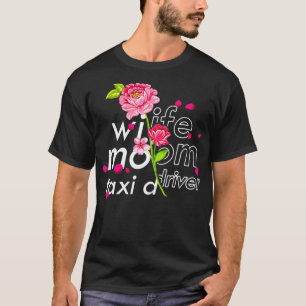 Ehefrau Mama Tai Driver Niedlich Blumenmütter Tag T-Shirt