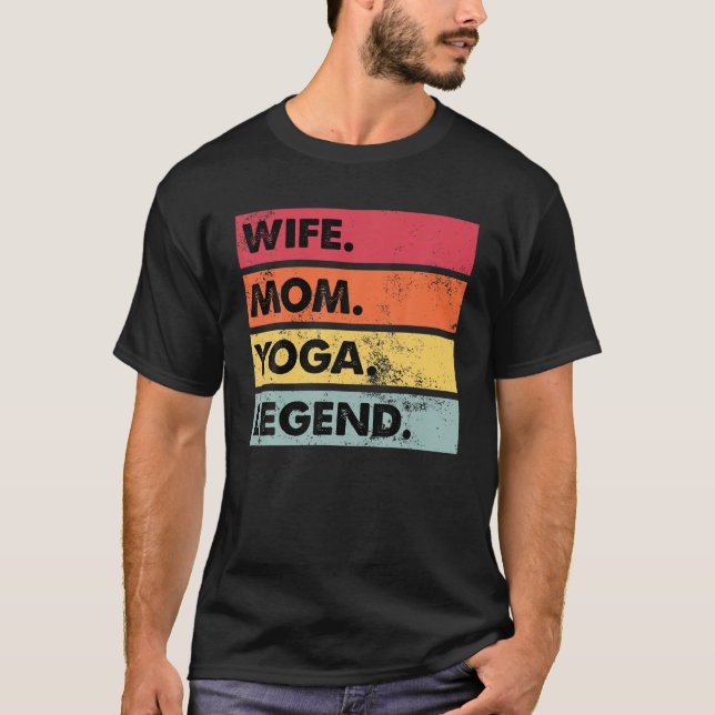 Ehefrau Mama Yoga Legend Funny Yoga T-Shirt (Vorderseite)