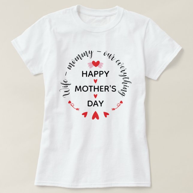 Ehefrau Mami Unser Alles Süßer Muttertag T-Shirt (Design vorne)