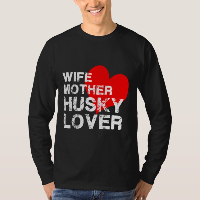 Ehefrau Mother Husky T-Shirt (Vorderseite)