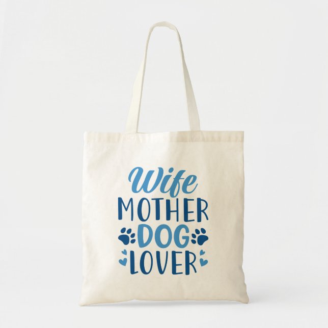 Ehefrau Mutter Hund Lover Tragetasche (Vorne)
