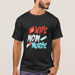 Ehefrau Mutter Krankenschwester Pflegekraft T-Shirt