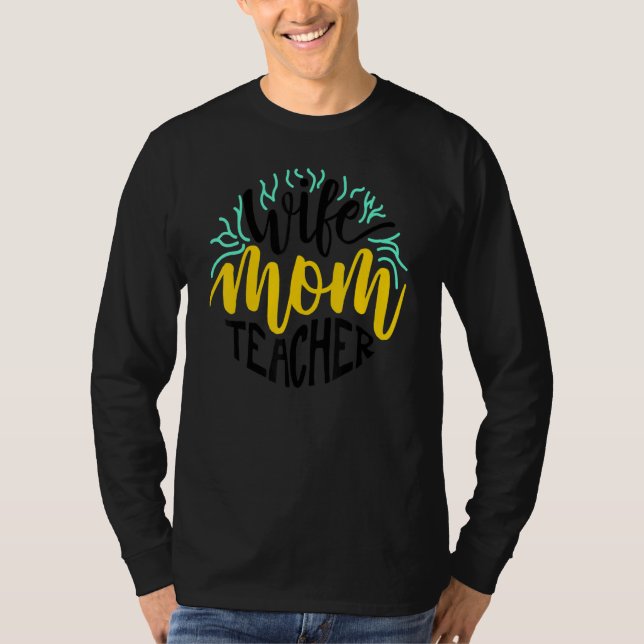 Ehefrau Mutter Lehrerin  Tag der Lehrer T-Shirt (Vorderseite)