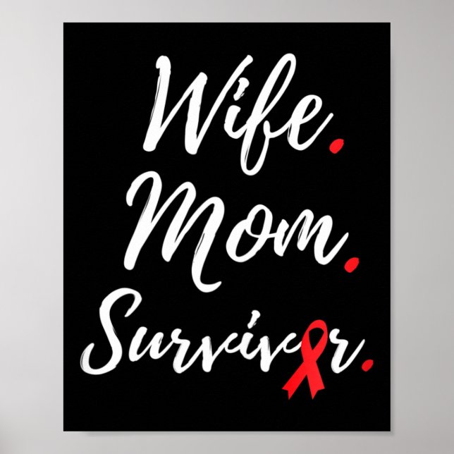 Ehefrau Mutter Überlebende Blutkrebs-Bewusstsein  Poster (Vorne)