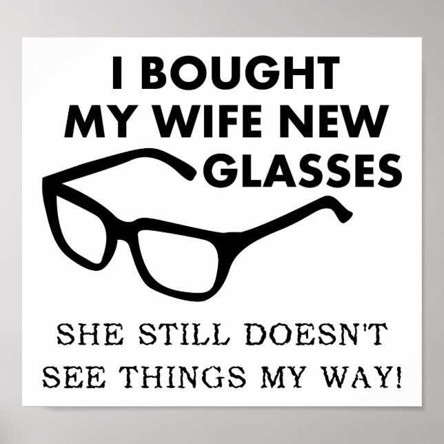 Ehefrau New Glasses Funny Poster (Vorne)