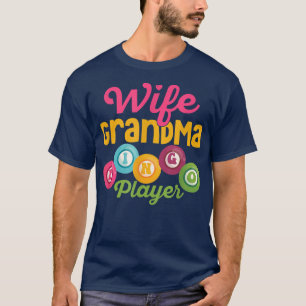 Ehefrau Oma Bingo Player Gambler Gambling Game Lo T-Shirt