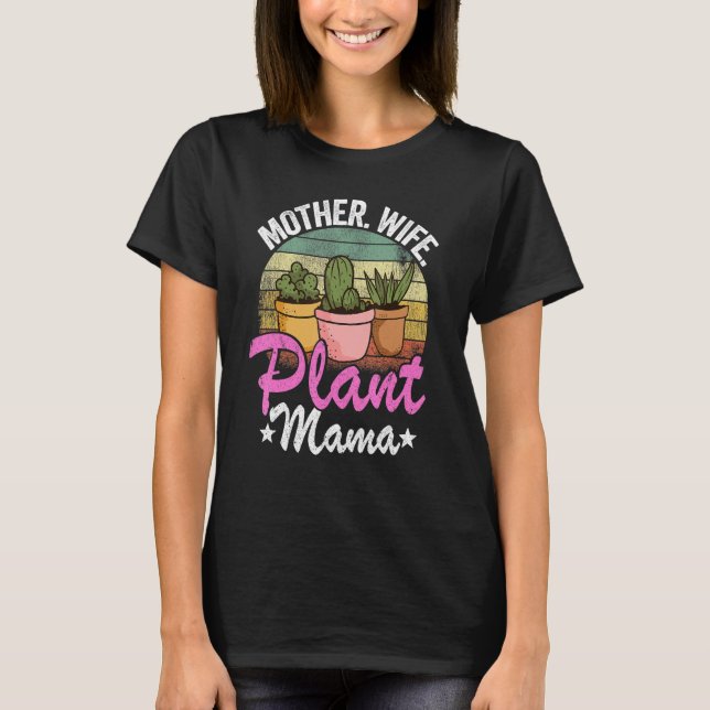 Ehefrau Pflanze Mama Sukkulente Mama Plan T-Shirt (Vorderseite)