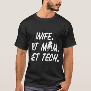Ehefrau Pit Mutter Vet Tech für Pitbull-Hundebesit T-Shirt