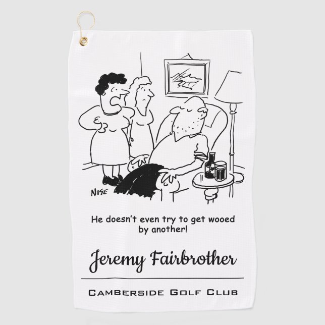 Ehefrau sagt, dass Husband nicht versucht, sich zu Golfhandtuch (Vorderseite)