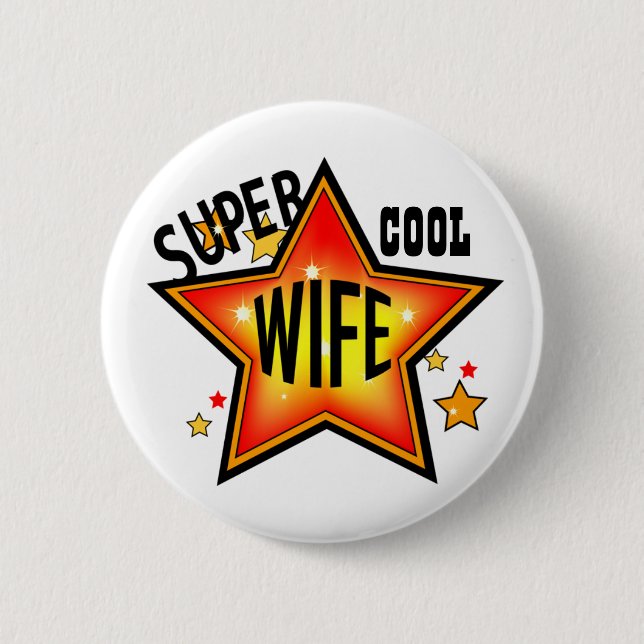Ehefrau Super Cool Star Funny Button (Vorderseite)