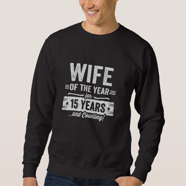 Ehefrau Verheiratet 15 Jahre - Paare 15. Hochzeit  Sweatshirt (Vorderseite)