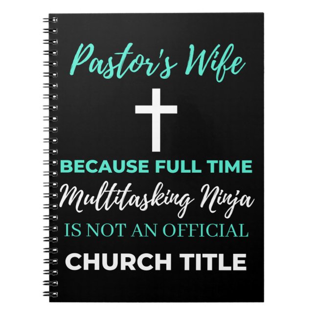 Ehefrau von Pastor wegen VollzeitMultitasking Notizblock (Vorderseite)