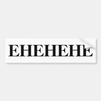 EHEHEHE Autoaufkleber