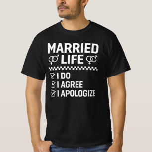 Eheleben Ich stimme zu Ich entschuldige mich T-Shirt