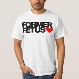 Ehemaliges Fötus T-Shirt