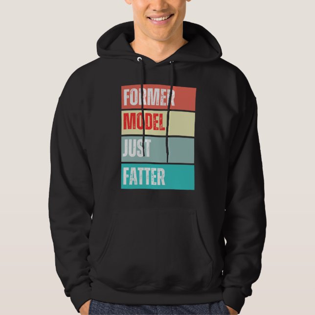 Ehemaliges Modell fatter Funny Quote Hoodie (Vorderseite)