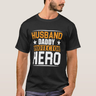 Ehemann Daddy Beschützer Held T-Shirt