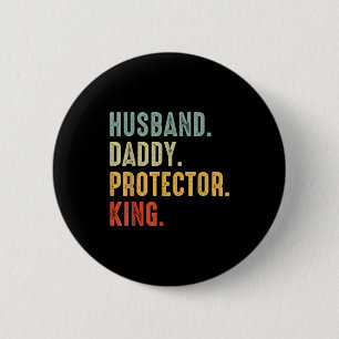 Ehemann Daddy Beschützer König Vintage-Kunstwerk Button