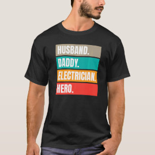 Ehemann Daddy Electrician Hero Joke for Vathers T-Shirt