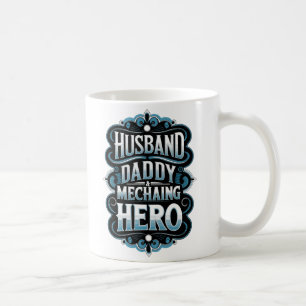 "Ehemann Daddy Mechanic Hero - Funny Gift für Vate Kaffeetasse