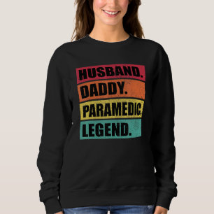 Ehemann Daddy Sanitäter Legende Retro Vatertag Sweatshirt