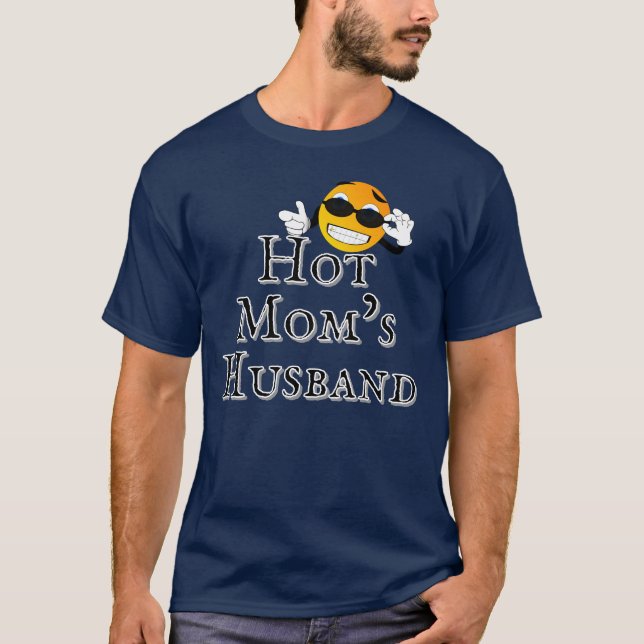 Ehemann der heißen Mama T-Shirt (Vorderseite)