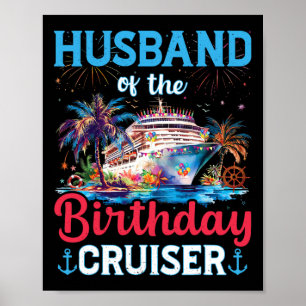 Ehemann des Geburtstags Cruiser Funny Cruise Gebur Poster