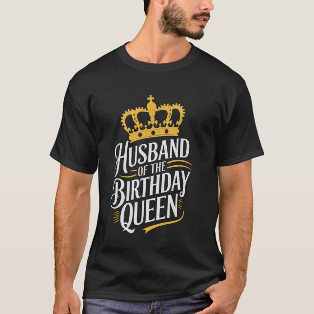 Ehemann Ehemann der Geburtstagsqueen T-Shirt (Vorderseite)