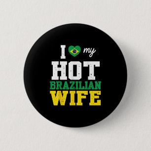 Ehemann I Liebe Meine heiße brasilianische Ehefrau Button