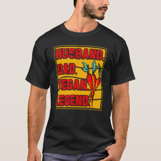 Ehemann Papa Vegan Legende Vegan Vegan Sprüche T-Shirt