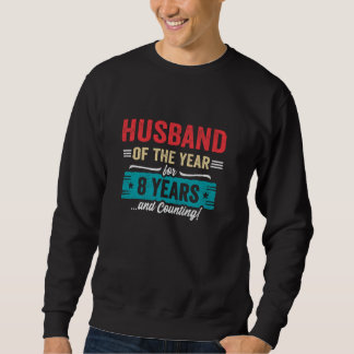Ehemann seit 8 Jahren verheiratet - 8. Hochzeitsta Sweatshirt