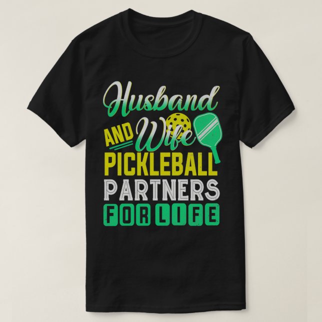 Ehemann und Ehefrau Pickleball Partner für Llife F T-Shirt (Design vorne)