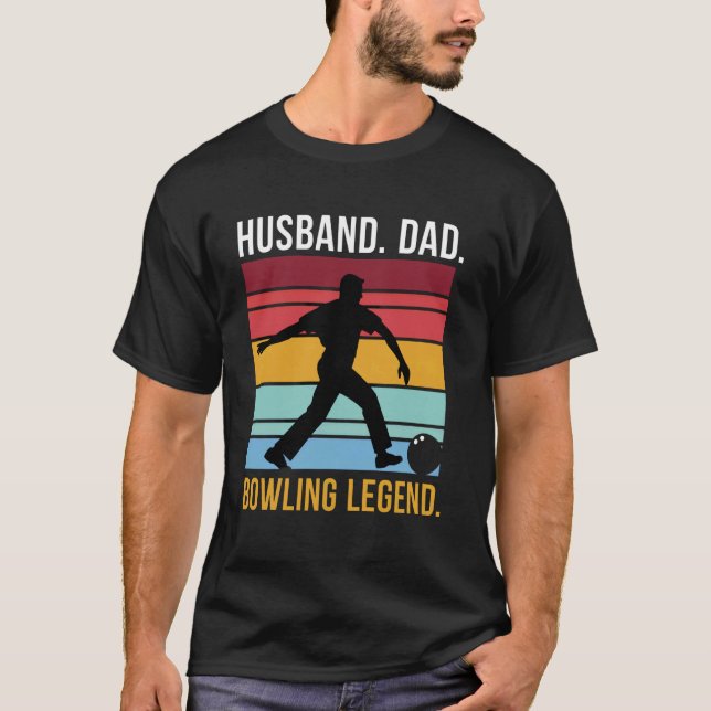 Ehemann. Vater. Bowling-Legende. T-Shirt (Vorderseite)