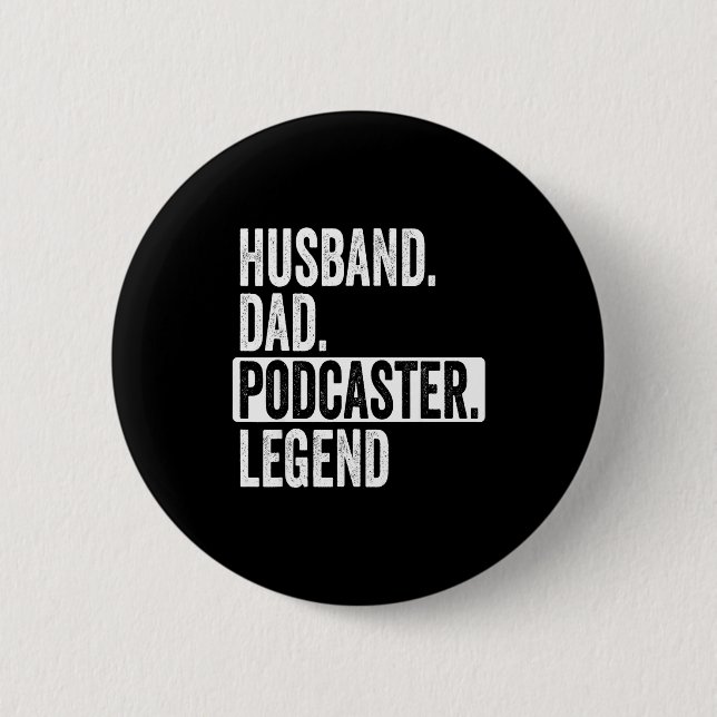 Ehemann Vater Podcaster Legende Für Design Button (Vorderseite)