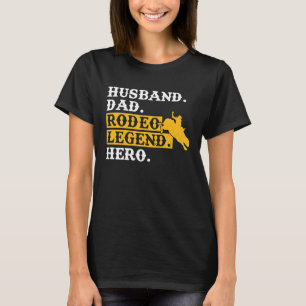 Ehemann Vater Rodeo Legende Held Bull Rider T-Shirt