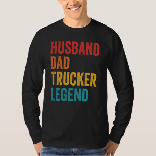 Ehemann Vater Trucker Legende LKW-Fahrer Güterver T-Shirt