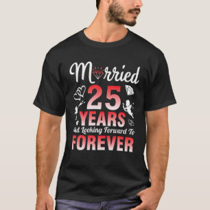 Ehemännische Ehefrau Verheiratet 25 Jahre und Blic T-Shirt