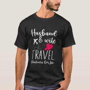 Ehepaare Matching Husband and Ehefrau Travel Partn T-Shirt