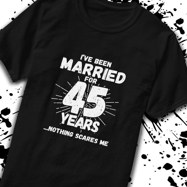 Ehepaare Verheiratet 45 Jahre Witzig 45 Jahre Jubi T-Shirt (Von Creator hochgeladen)