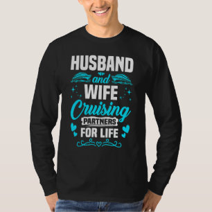 Ehepartner Kreuzfahrtpartner Für Lebenskreuzfahrt  T-Shirt