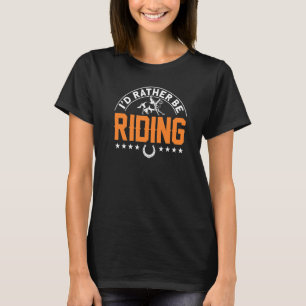 Eher Pferd Reiten Rennen Rennfahrer Derby T-Shirt