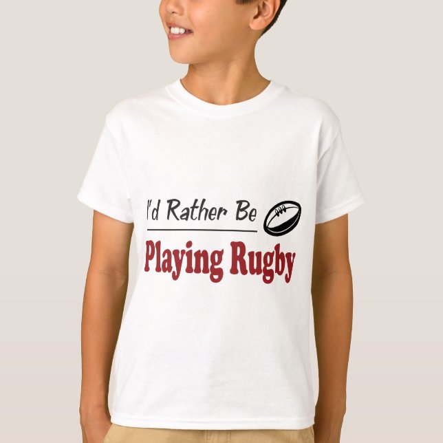 Eher spielt Rugby T-Shirt (Vorderseite)