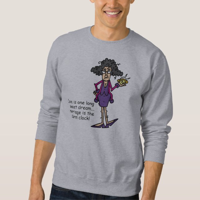 Eheschließung Rude Awakening Sweatshirt (Vorderseite)