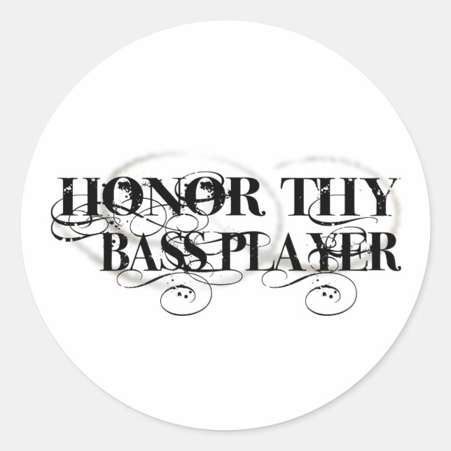 Ehre deinen Bass Player Runder Aufkleber (Vorderseite)