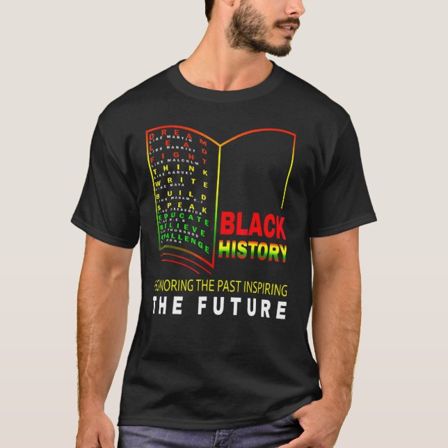 Ehre der Vergangenheit, die den Schwarzen Hist in  T-Shirt (Vorderseite)