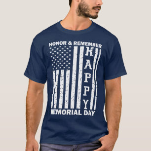 Ehre Erinnern Sie sich an den glücklichen Gedenkta T-Shirt
