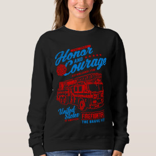 Ehre und Mut Feuerwehr Feuerwehr Feuerwehrauto Sweatshirt