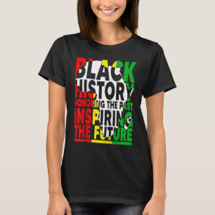 Ehren der Vergangenheit Inspirierend Zukunft Ich b T-Shirt
